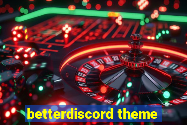 betterdiscord theme